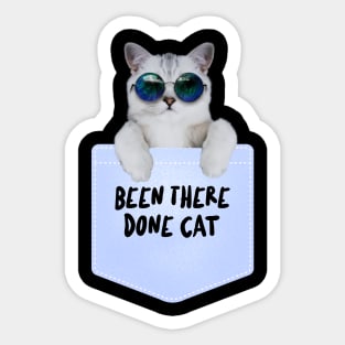 Been There Done Cat, Cool Cat, Cat Meme Sticker